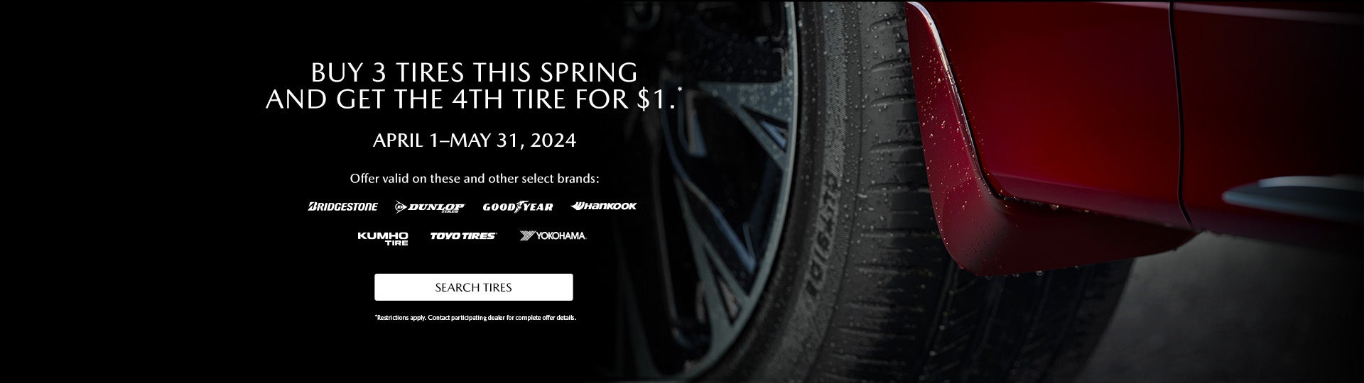 Spring Tire Event. Buy 3 Get 1 for $1